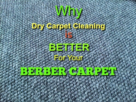 Why Dry Carpet Cleaning is Better For  Berber